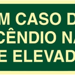 placa-fotoluminescente-em-caso-de-incendio-nao-use-o-elevador